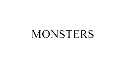 MONSTERS